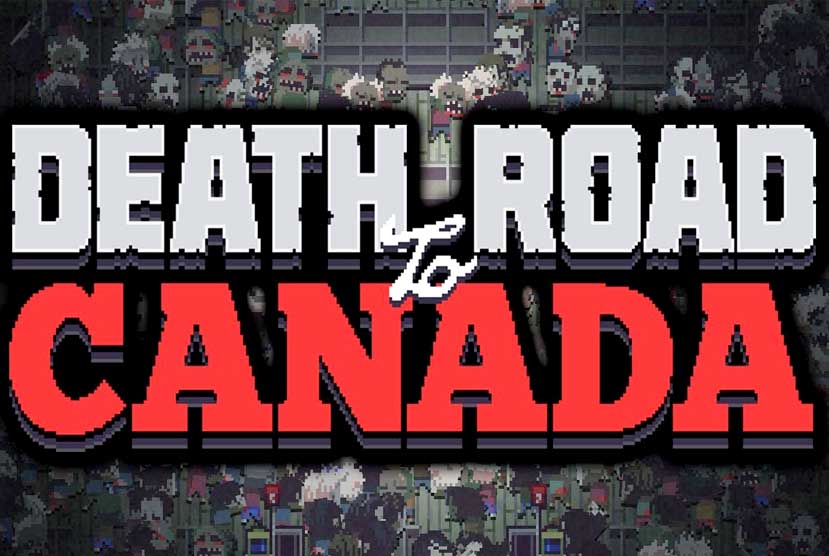 Death Road to Canada Free Download Torrent Repack-Games