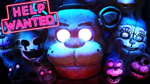 FIVE NIGHTS AT FREDDY’S VR HELP WANTEDFIVE NIGHTS AT FREDDY’S VR HELP WANTED