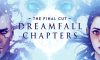 Dreamfall Chapters The Final Cut Edition Free Download Torrent Repack-Games