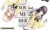 YOU and ME and HER: A Love Story Repack-Games