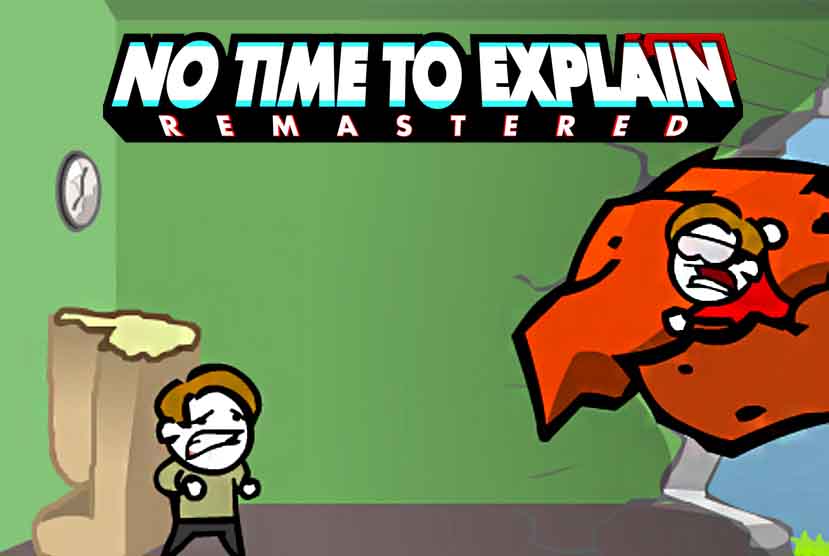 No Time To Explain Remastered Free Download Torrent Repack-Games