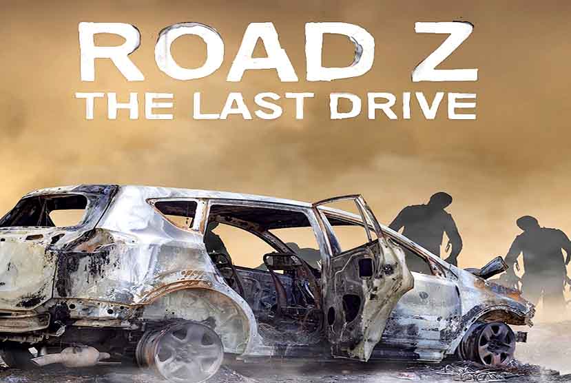 Road Z  The Last Drive Free Download - 83