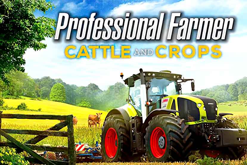 Professional Farmer Cattle and Crops Free Download Torrent Repack-Games