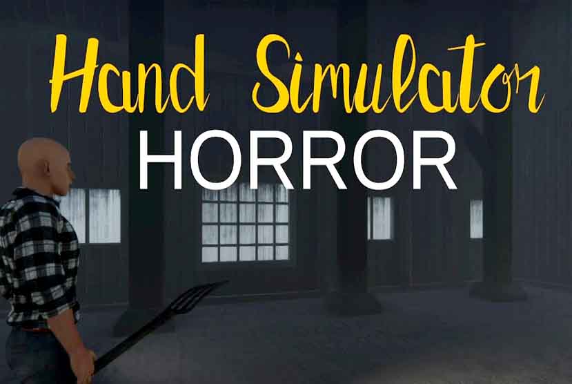 Hand Simulator Horror Free Download V4 8f3 Repack Games