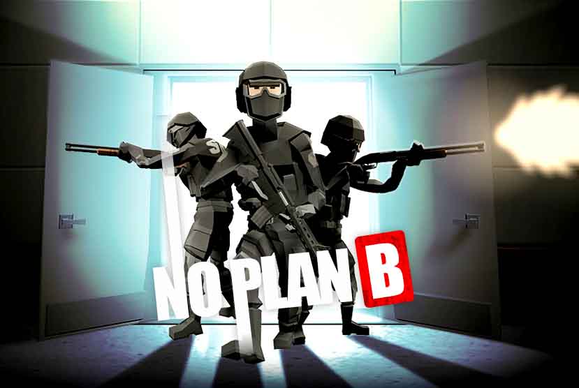 No Plan B Free Download Torrent Repack-Games