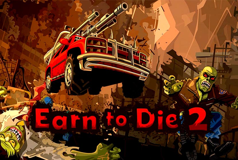 earn to die 2 pc download