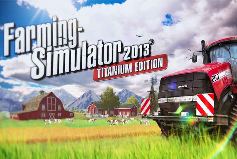 Farming Simulator 2013 Titanium Edition Free Download Torrent Repack-Games
