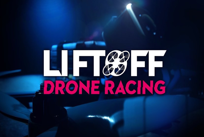 Liftoff: FPV Drone Racing Repack-Games
