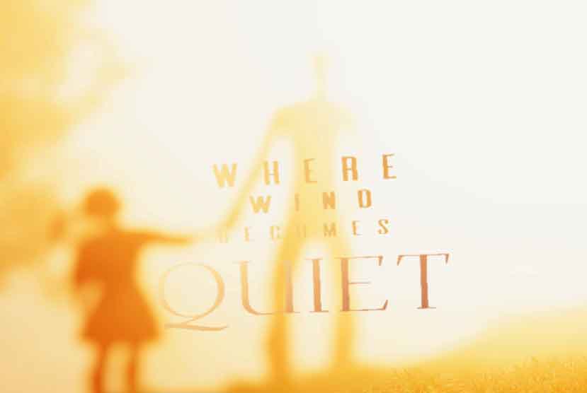 Where Wind Becomes Quiet Free Download Torrent Repack-Games