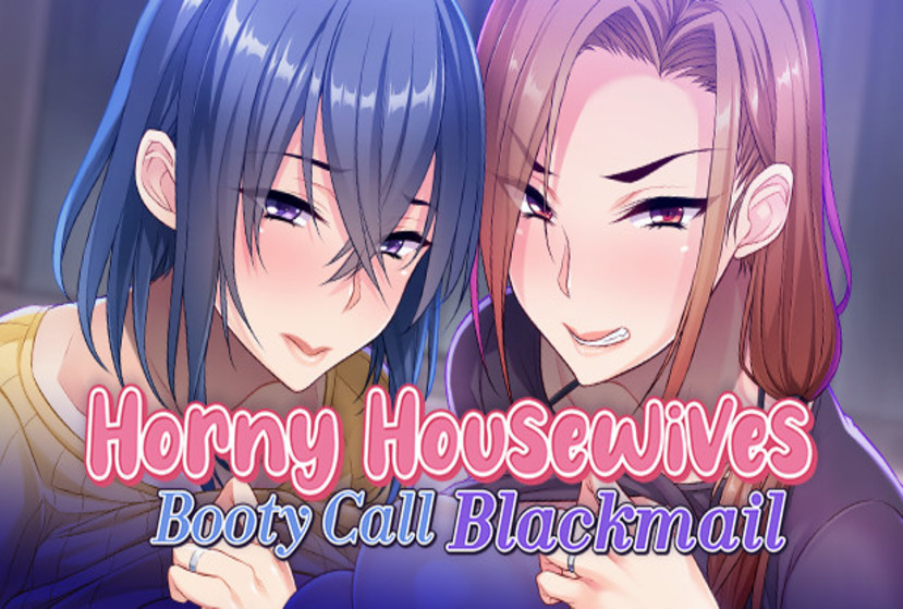 Horny Housewives Booty Call Blackmail Repack-Games