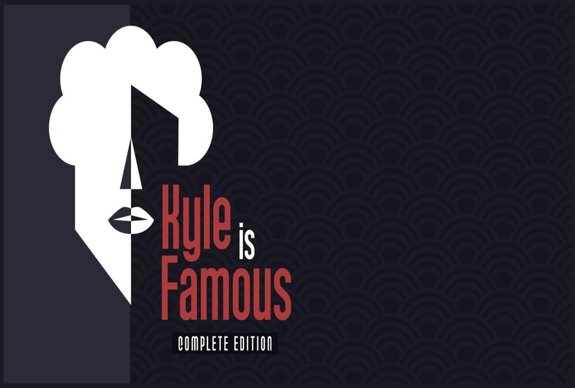 Kyle is Famous: Complete Edition Repack-Games