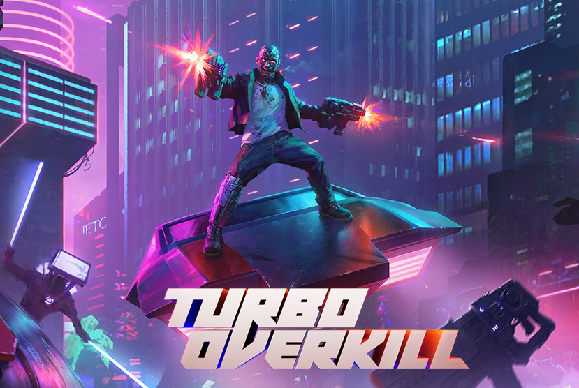 Turbo Overkill Free Download