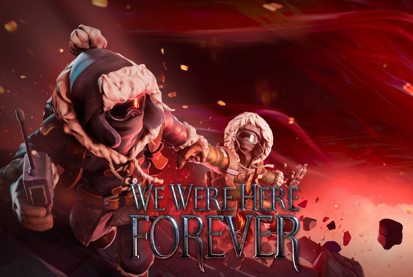 We Were Here Forever Download Repack-Games.com