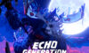 Echo Generation Free Download Repack-Games.com