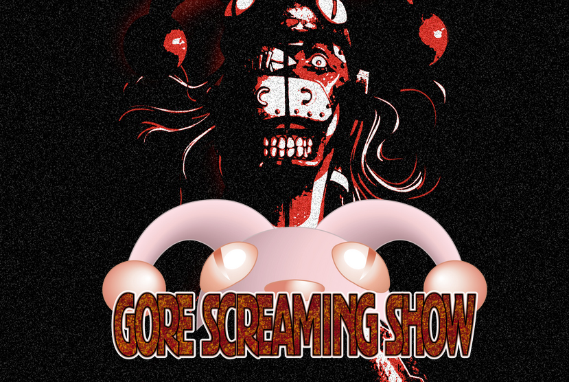 Gore Screaming Show PC
