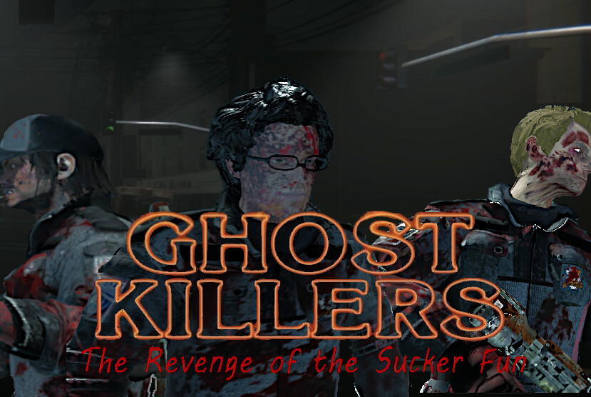Ghost Killers The Revenge of the Sucker-Fun Repack-GAmes