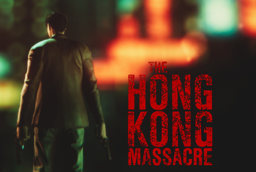 The Hong Kong Massacre Repack-Games