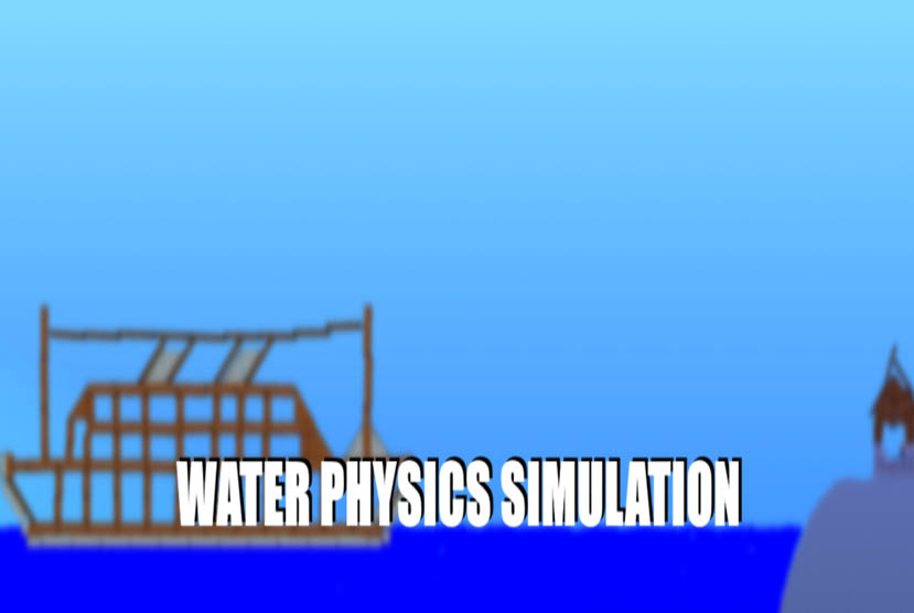 Water Physics Simulation Repack-Games