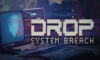 DROP - System Breach Repack-Games