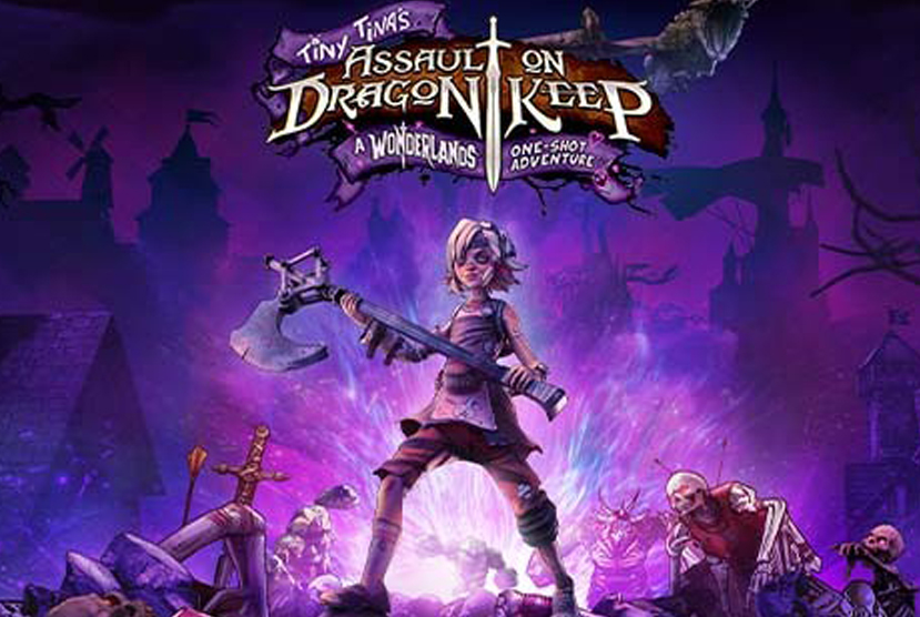 Tiny Tina's Assault on Dragon Keep A Wonderlands One-shot Adventure Repack-Games