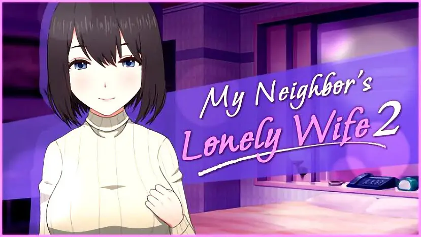 My Neighbor's Lonely Wife 2 Free Download Repack-Games.com