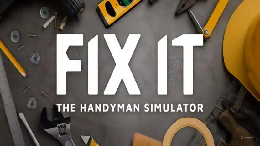 Fix It The Handyman Simulator