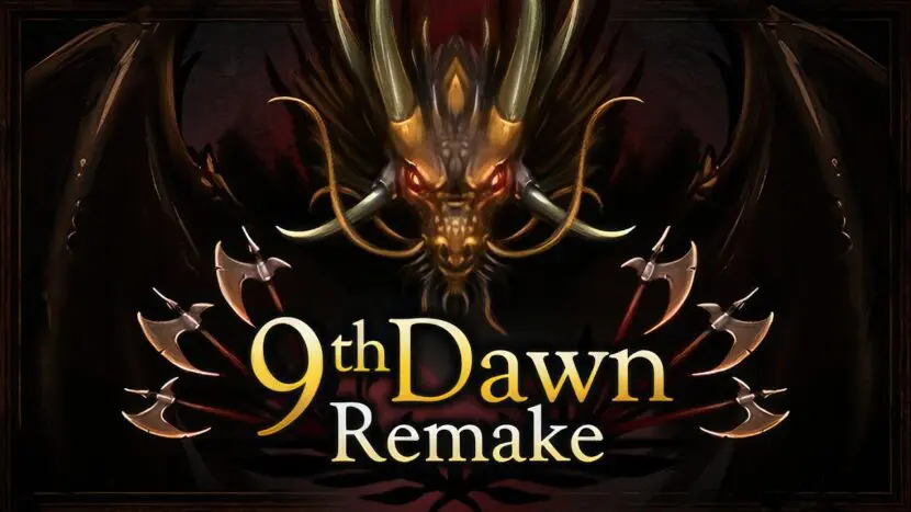 9th Dawn Remake