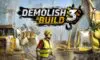 Demolish and Build 3