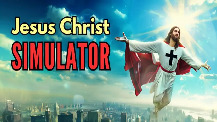 Jesus Christ Simulator