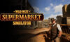 Wild West Supermarket Simulator Free Pre-installed Game Download