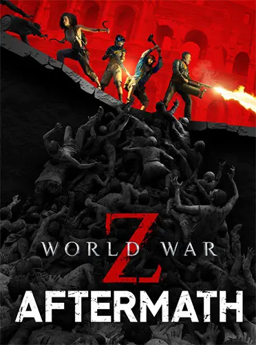 World War Z: Aftermath - Deluxe Edition [v 2.44 + DLCs] (2021) PC | RePack от FitGirl