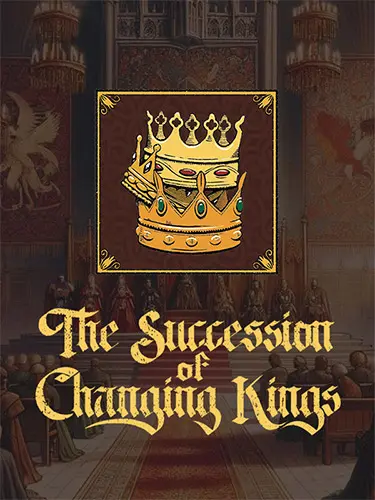 The Succession of Changing Kings [v 4.2.0] (2026) PC | RePack от FitGirl