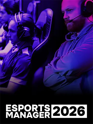Esports Manager 2026 [v 1.0.0.20260630] (2026) PC | RePack от FitGirl